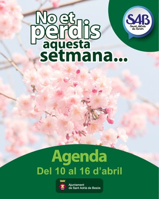 Agenda del 10 al 16 d’abril